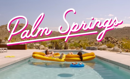 Hulu 2020 Movies: Palm Springs - Trailer