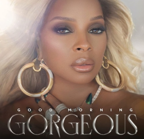 Mary J. Blige: Good Morning Gorgeous - The Album