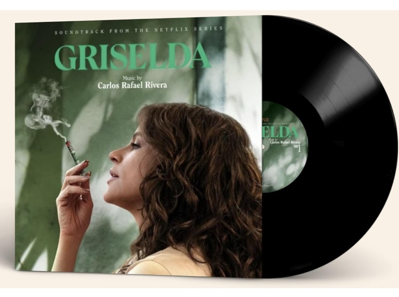 Griselda (2024 Netflix Series) Original Soundtrack Album - Music by Carlos Rafael Rivera